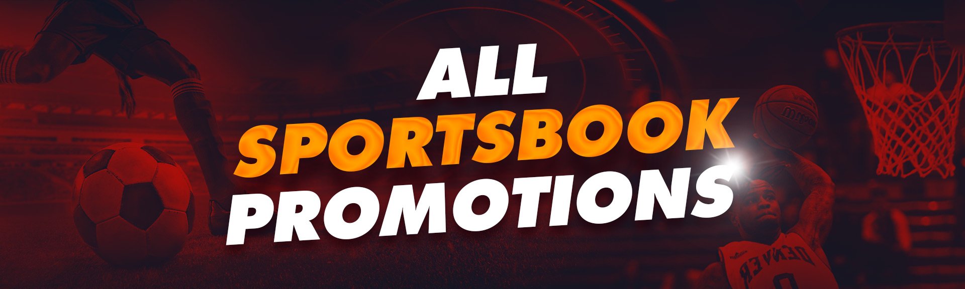 All sportsbook promotions